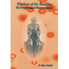 Wisdom of The Buddha - The Unabridged Dhammapada